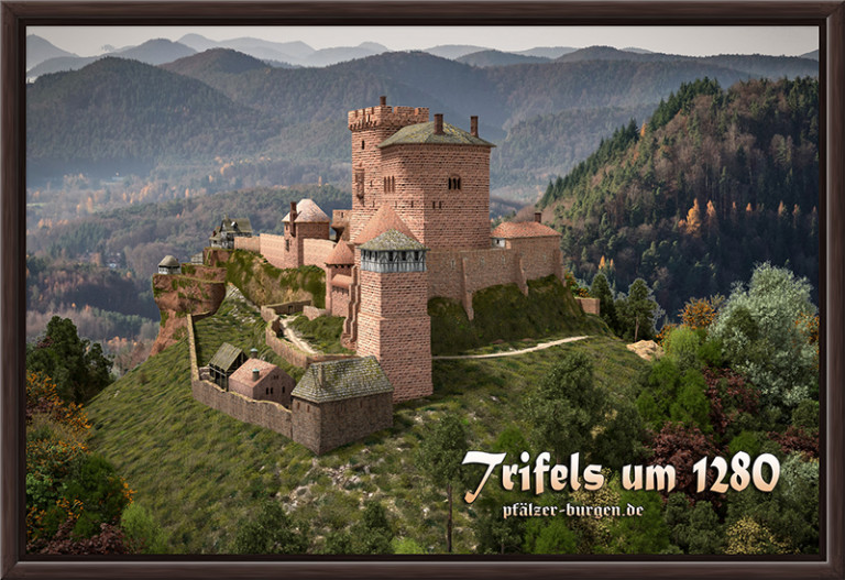 Rekonstruktion der Reichsburg Trifels in ihrer Blütezeit um 1280